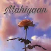 Mahiyaan